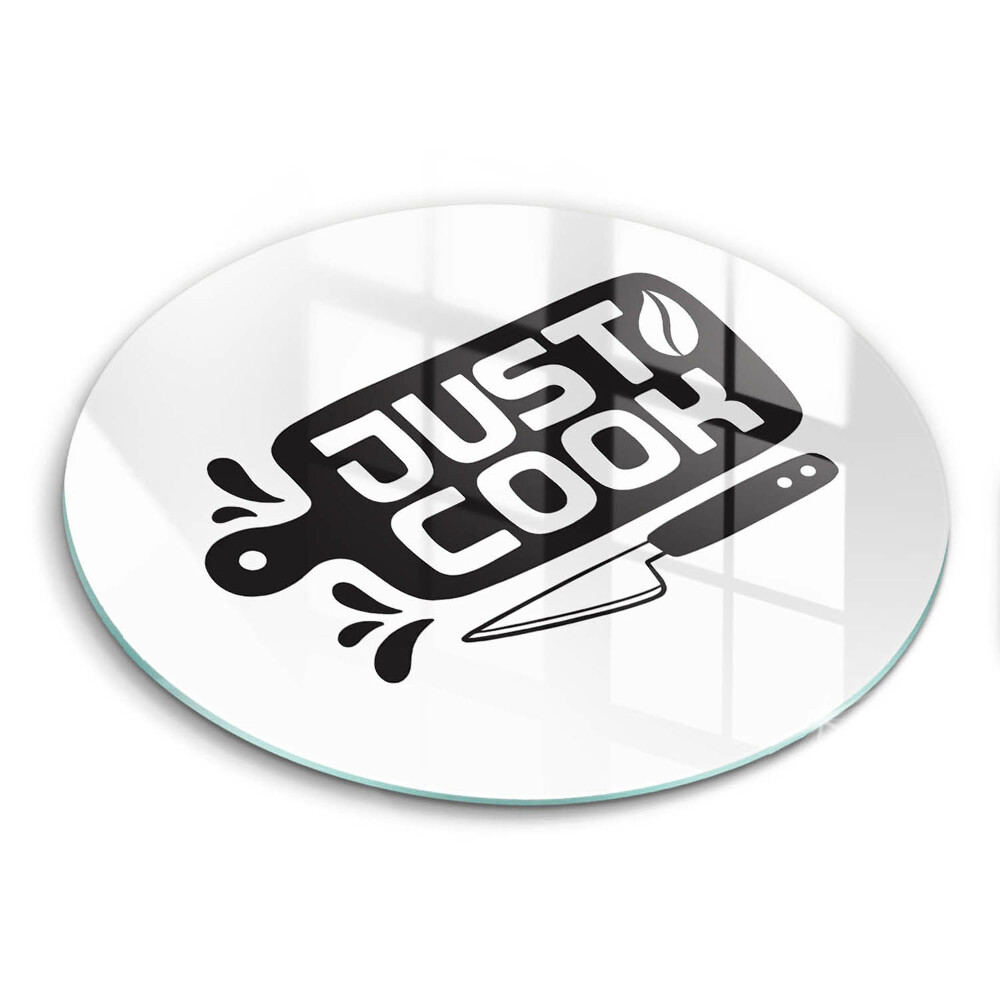 Üveg vágódeszka kerek Csak főzzük a konyhában felirat