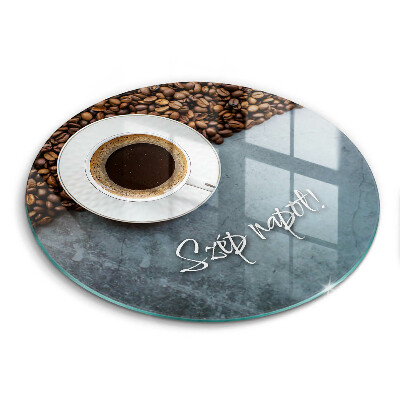 Kerek üveg vágódeszka Kávécsésze, Kellemes napot!