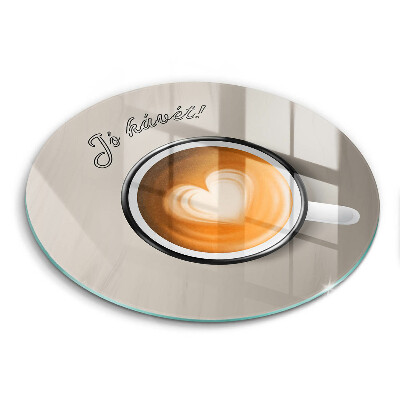 Kerek üveg vágódeszka Jó étvágyat a kávéhoz!
