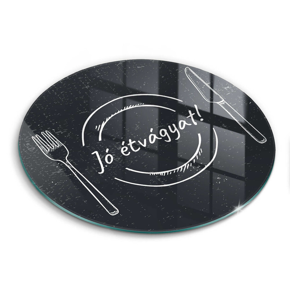 Kerek üveg vágódeszka Jó étvágyat!