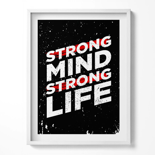 Keretezett kép Motivációs felirat "Erős elme, strong life"