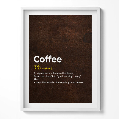 Kép keretben Creative definition of coffee