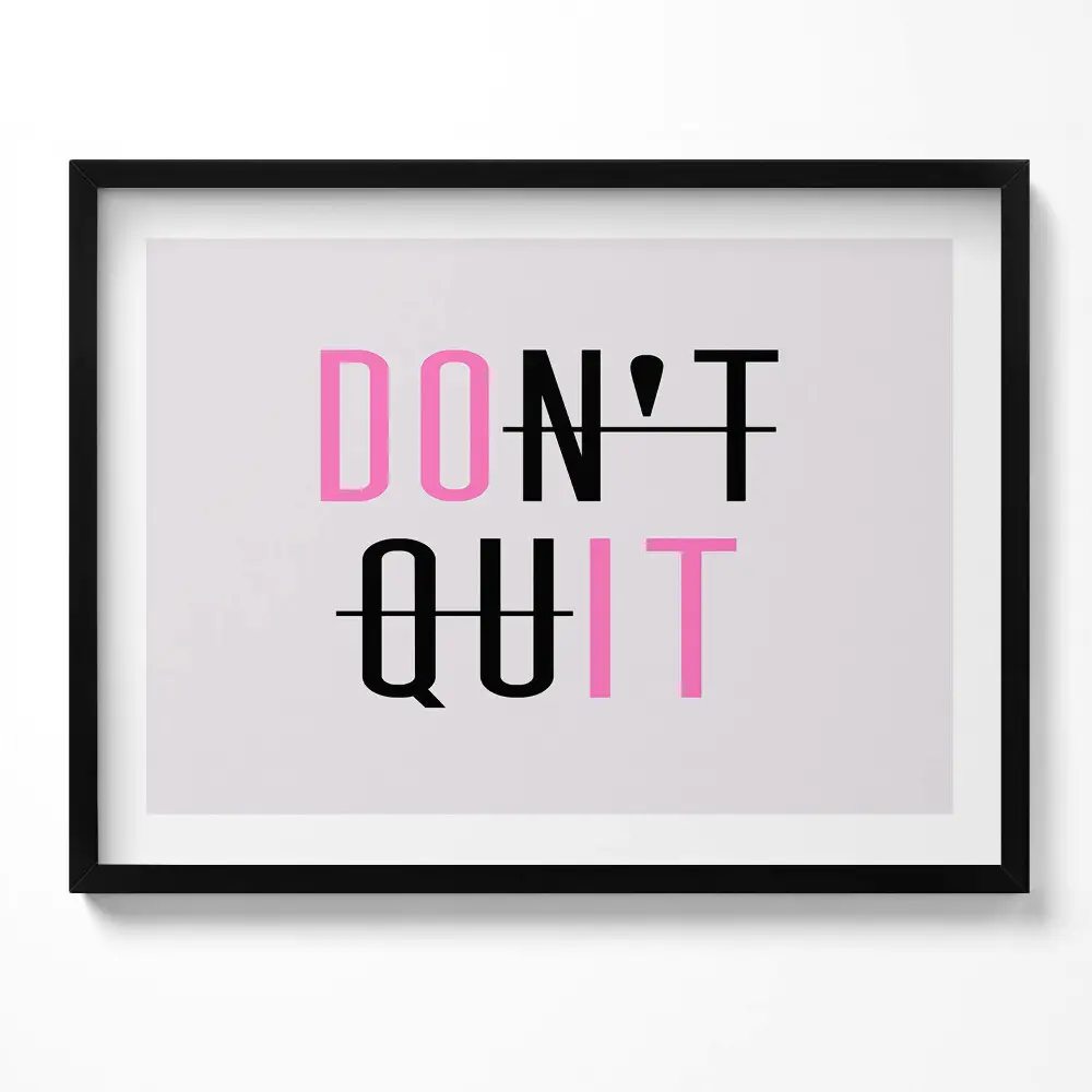 Kép keretben Inspiráló szöveg: "Don't quit"