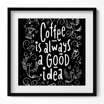Keretezett falikép Kávé és pozitív üzenet
