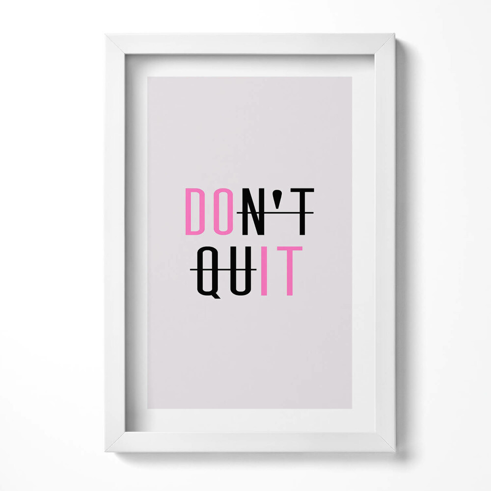 Keretezett kép Inspiráló szöveg: "Don't quit"