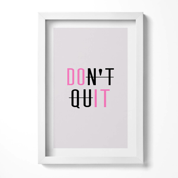 Keretezett kép Inspiráló szöveg: "Don't quit"