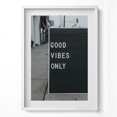 Függőleges kép keretben Pozitív üzenet jó hangulat