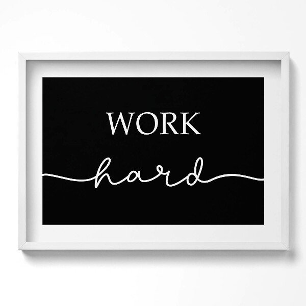 Kép keretben Inspiráló szöveg: "Work hard"